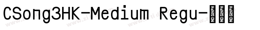 CSong3HK-Medium Regu字体转换